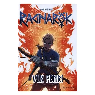 Ragnarök 1: Vlk Fenri - Odin Helgheim