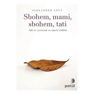 Sbohem, mami, sbohem, tati - Alexander Levy