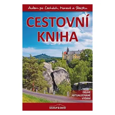 Cestovní kniha - Autem po Čechách, Moravě a Slezsku - Petr Ludvík, Petr David, Vladimír Soukup