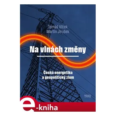 Na vlnách změny - Tomáš Vlček, Martin Jirušek