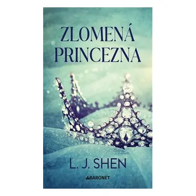 Zlomená princezna - L. J. Shen