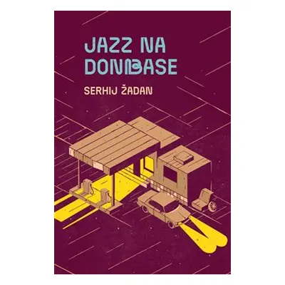 Jazz na Donbase - Serhij Žadan