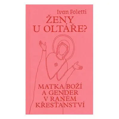 Ženy u oltáře? - Ivan Foletti