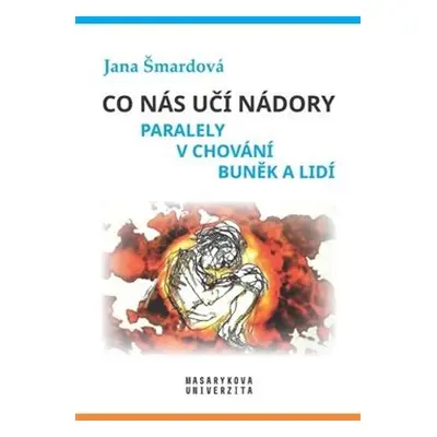 Co nás učí nádory - Jana Šmardová