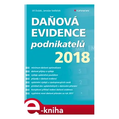 Daňová evidence podnikatelů 2018 - Jiří Dušek, Jaroslav Sedláček