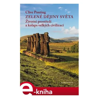 Zelené dějiny světa - Clive Ponting