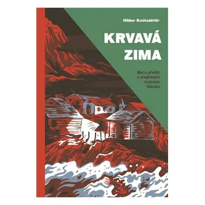 Krvavá zima - Hildur Knútsdóttir