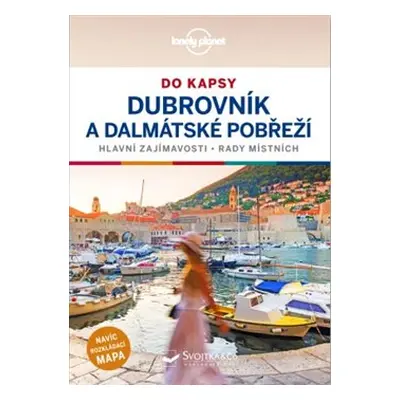 Dubrovník a Dalmátské pobřeží do kapsy - Lonely planet - Peter Dragicevich