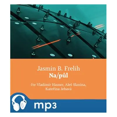 Na/půl, mp3 - Jasmin B. Frelih