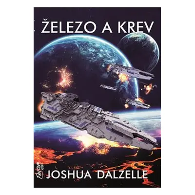 Železo a krev - Expanze 2 - Joshua Dalzelle