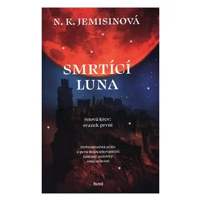 Smrtící luna - N. K. Jemisinová