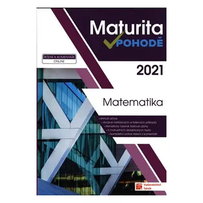 Maturita v pohodě - Matematika 2021