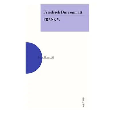 Frank V. - Friedrich Dürrenmatt