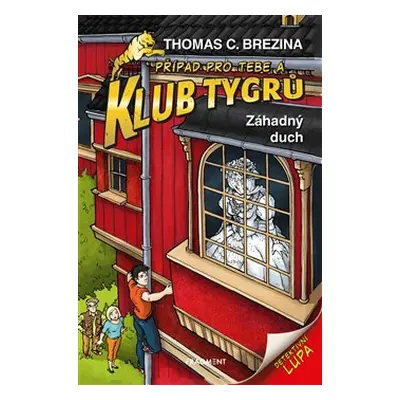 Klub Tygrů - Záhadný duch - Thomas Brezina