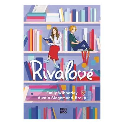 Rivalové - Emily Wibberley, Austin Siegemund-Broka