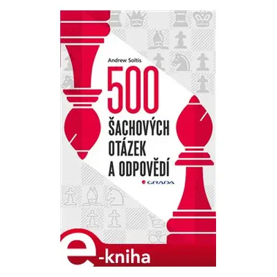 500 šachových otázek a odpovědí - Andrew Soltis