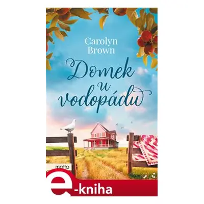 Domek u vodopádu - Carolyn Brown