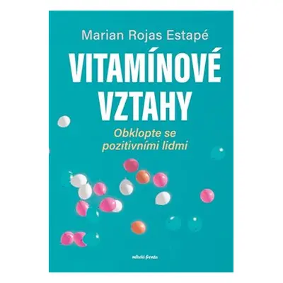 Vitamínové vztahy - Marian Rochas Estapé