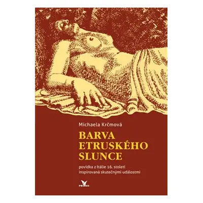 Barva etruského slunce - Michaela Krčmová