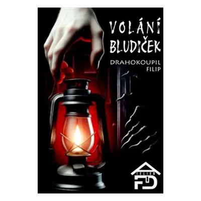 Volání Bludiček - Filip Drahokoupil