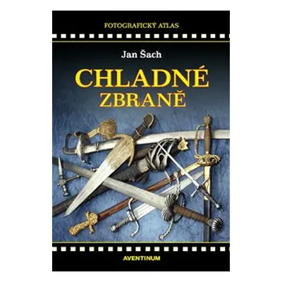 Chladné zbraně - Jan Šach