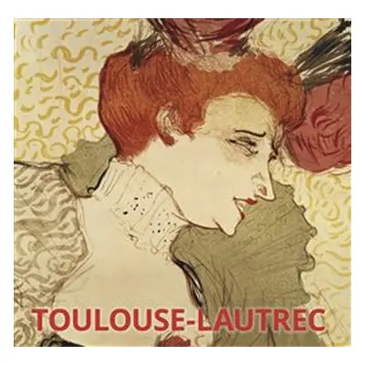 Toulouse Lautrec - Hajo Düchting