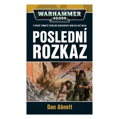 Poslední rozkaz - Dan Abnett