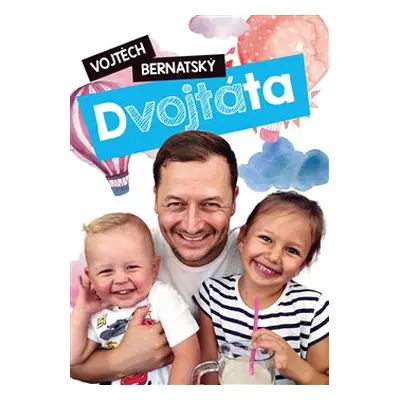 Dvojtáta - Vojtěch Bernatský