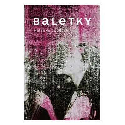 Baletky - Miřenka Čechová