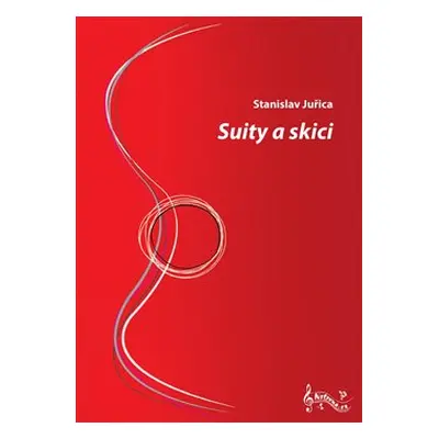 Stanislav Juřica: Suity a skici