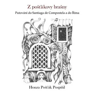 Z pošťákovy brašny - Honza Pošťák Pospíšil