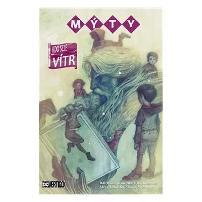 Mýty 17 - Kdo seje vítr - Bill Willingham