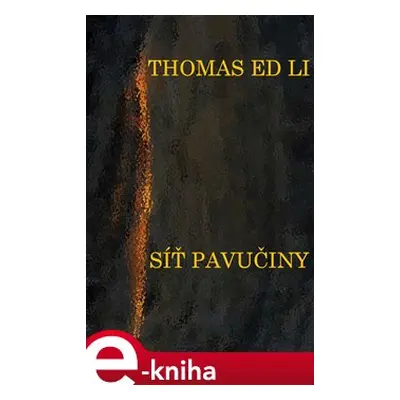 Síť pavučiny - Thomas Ed Li