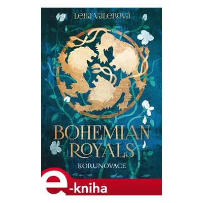 Bohemian Royals: Korunovace - Lena Valenová