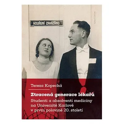 Ztracená generace lékařů - Tereza Kopecká