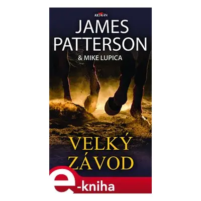 Velký závod - James Patterson, Mike Lupica