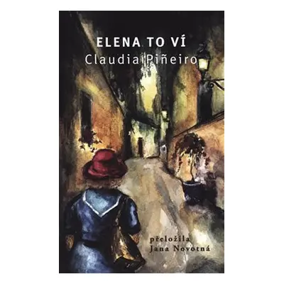 Elena to ví - Claudia Pineirová