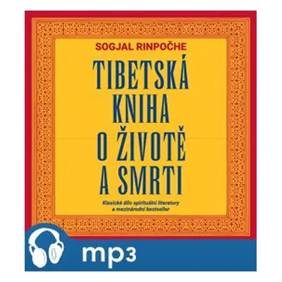 Tibetská kniha o životě a smrti, mp3 - Sogjal-rinpočhe