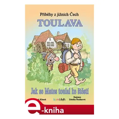 Příběhy z jižních Čech - Toulava - Hynek Klimek