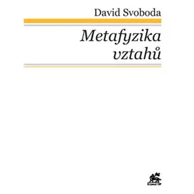 Metafyzika vztahů - David Svoboda