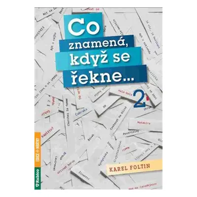 Co znamená, když se řekne …2 - Karel Foltin