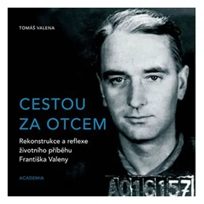 Cestou za otcem - Tomáš Valena