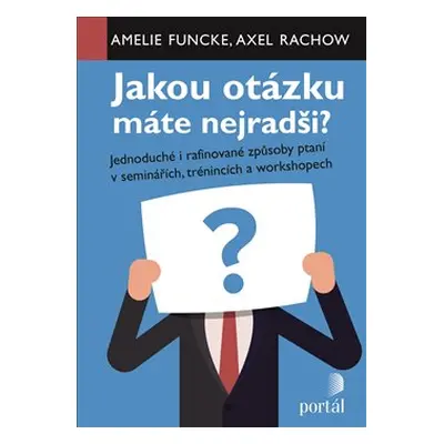 Jakou otázku máte nejradši? - Amelie Funcke, Axel Rachow