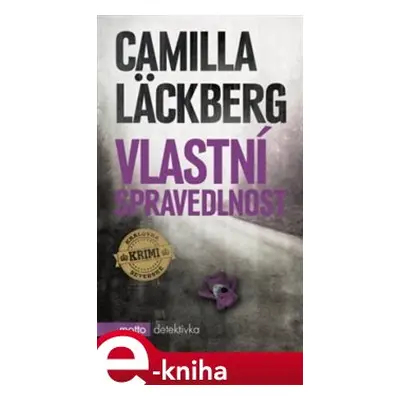 Vlastní spravedlnost - Camilla Läckberg