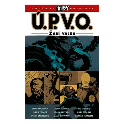 Ú.P.V.O. 12: Žabí válka - Mike Mignola, John Arcudi