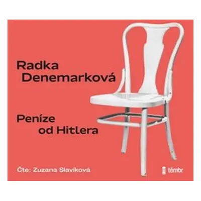 Peníze od Hitlera - Denemarková Radka