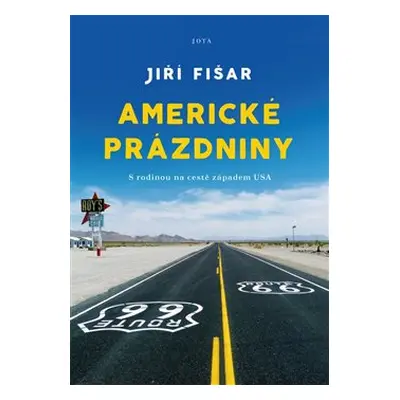 Americké prázdniny - Jiří Fišer