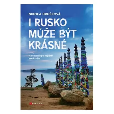 I Rusko může být krásné - Nikola Hrušková