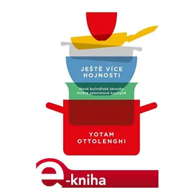 Ještě více hojnosti - Yotam Ottolenghi