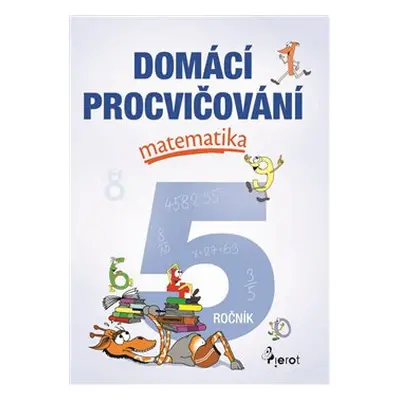 Domácí procvičování - Matematika 5. ročník - Petr Šulc